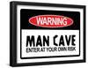 Man Cave Sign Enter at Your Own Risk Art Print Poster-null-Framed Poster