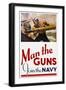 Man the Guns - Join the Navy Recruitment Poster-McClelland Barclay-Framed Giclee Print