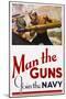 Man the Guns - Join the Navy Recruitment Poster-McClelland Barclay-Mounted Giclee Print
