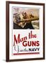 Man the Guns - Join the Navy Recruitment Poster-McClelland Barclay-Framed Giclee Print