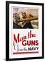 Man the Guns - Join the Navy Recruitment Poster-McClelland Barclay-Framed Giclee Print