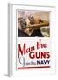 Man the Guns - Join the Navy Recruitment Poster-McClelland Barclay-Framed Giclee Print