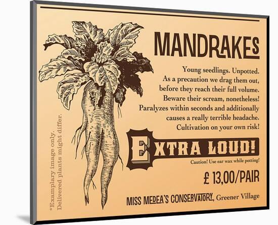 Mandrakes, Extra Loud-null-Mounted Art Print
