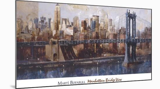 Manhattan Bridge View-Marti Bofarull-Mounted Art Print