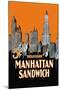 Manhattan Sandwich-null-Mounted Art Print