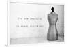 Mannequin with Quote-Tom Quartermaine-Framed Giclee Print