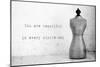 Mannequin with Quote-Tom Quartermaine-Mounted Giclee Print