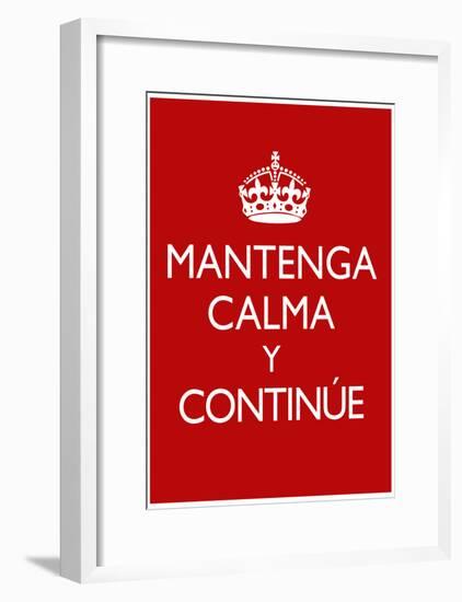 Mantenga Calma Y Continue-null-Framed Poster