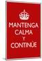 Mantenga Calma Y Continue-null-Mounted Poster
