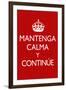 Mantenga Calma Y Continue-null-Framed Art Print