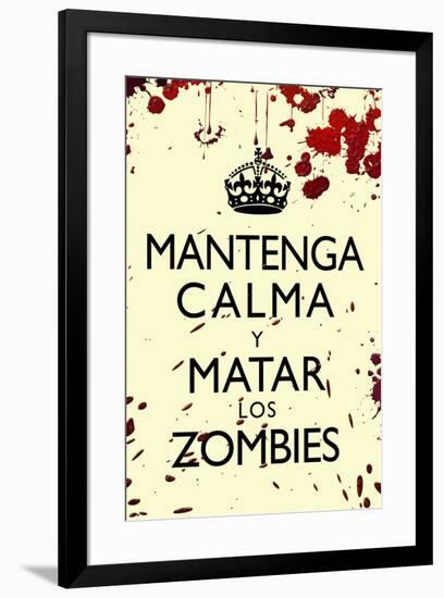 Mantenga Calma Y Matar Los Zombies-null-Framed Poster