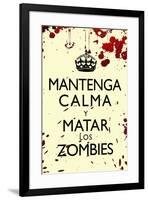 Mantenga Calma Y Matar Los Zombies-null-Framed Art Print