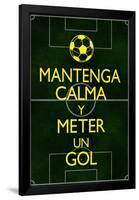 Mantenga Calma Y Meter Un Gol-null-Framed Poster