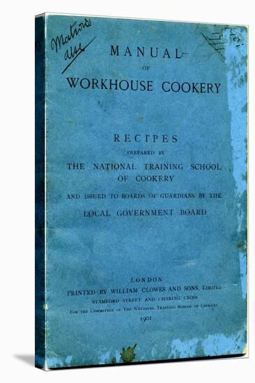 Manual of Workhouse Cookery, Cover-Peter Higginbotham-Stretched Canvas