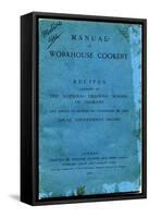 Manual of Workhouse Cookery, Cover-Peter Higginbotham-Framed Stretched Canvas