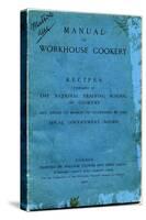 Manual of Workhouse Cookery, Cover-Peter Higginbotham-Stretched Canvas