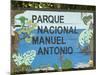 Manuel Antonio National Park Sign, Costa Rica, Central America-R H Productions-Mounted Photographic Print