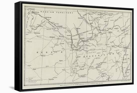 Map of Afghanistan and the Adjacent Territories of Russian Turkestan, Persia, and India-null-Framed Stretched Canvas