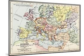 Map of Europe at the Accession of the Emperor Charles V-null-Mounted Giclee Print