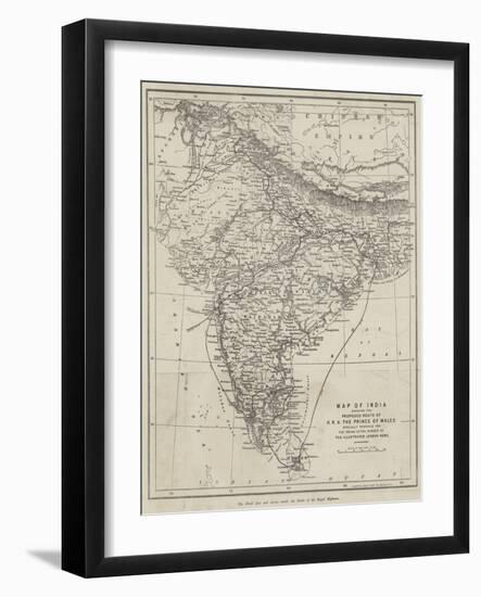 Map of India Shewing the Proposed Route of Hrh the Prince of Wales-null-Framed Giclee Print