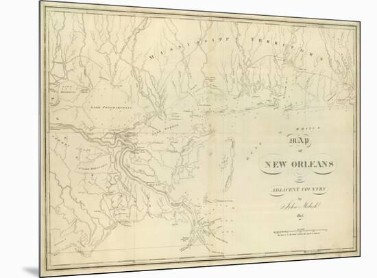 Map of New Orleans and Adjacent Country, c.1824-John Melish-Mounted Art Print