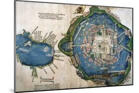 Map of Tenochtitlan and the Gulf of Mexico, from 'Praeclara Ferdinadi Cortesii De Nova Maris…-null-Mounted Giclee Print