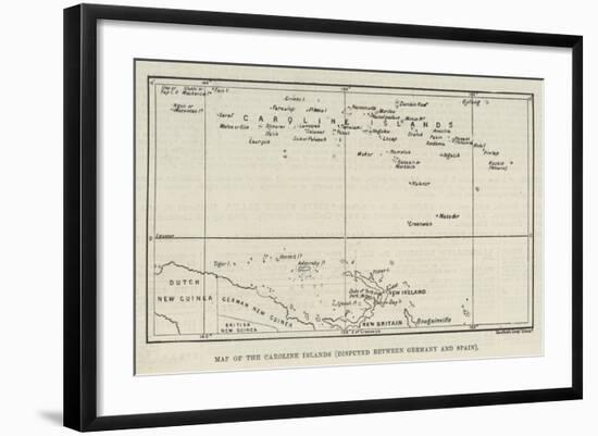 Map of the Caroline Islands, Disputed Between Germany and Spain-null-Framed Premium Giclee Print