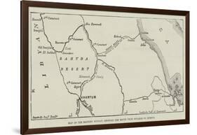 Map of the Eastern Soudan, Showing the Route from Souakim to Berber-null-Framed Giclee Print