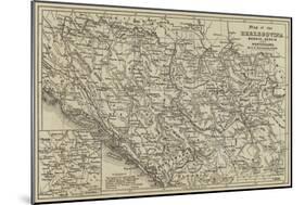 Map of the Herzegovina, Bosnia, Servia and Montenegro-null-Mounted Giclee Print