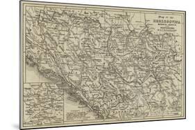 Map of the Herzegovina, Bosnia, Servia and Montenegro-null-Mounted Giclee Print