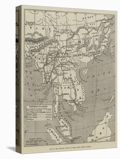 Map of the Proposed Route to China from British Burmah-John Dower-Stretched Canvas