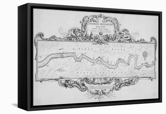 Map of the River Thames from Tilbury to Westminster, Passing Through Kent and Essex, 1740-Joseph Ames-Framed Stretched Canvas