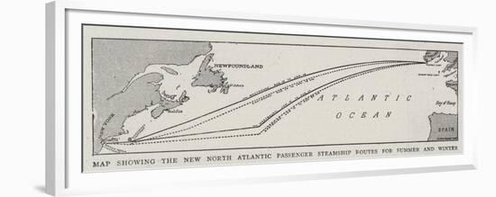 Map Showing the New North Atlantic Passenger Steamship Routes for Summer and Winter-null-Framed Premium Giclee Print