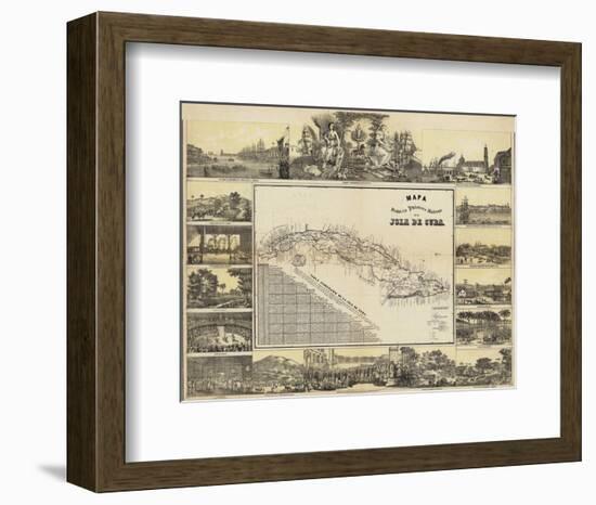 Mapa Historico Pintoresca Moderno de al Isla De Cuba, c.1853-B^ & C^ May-Framed Art Print