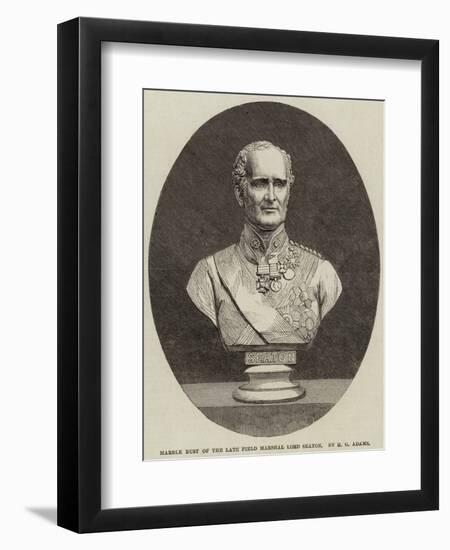 Marble Bust of the Late Field Marshal Lord Seaton-null-Framed Giclee Print