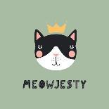 Meowjesty - Illustration of a Cute Funny Cat Face in a Crown-Maria Skrigan-Art Print