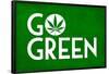 Marijuana Go Green College Print Poster-null-Framed Poster