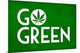 Marijuana Go Green College Print Poster-null-Mounted Poster