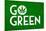 Marijuana Go Green College Print Poster-null-Mounted Poster