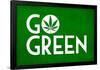 Marijuana Go Green College Print Poster-null-Framed Poster