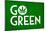 Marijuana Go Green College-null-Mounted Poster