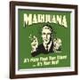 Marijuana! it's More Than a Friend, it's Your Bud!-Retrospoofs-Framed Premium Giclee Print