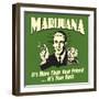 Marijuana! it's More Than a Friend, it's Your Bud!-Retrospoofs-Framed Premium Giclee Print