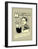 Marijuana Proud Sponsor Of Snack Food Industry Funny Retro Poster-null-Framed Poster