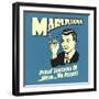 Marijuana! Proud Sponsors of Umm We Forget!-Retrospoofs-Framed Premium Giclee Print