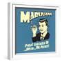 Marijuana! Proud Sponsors of Umm We Forget!-Retrospoofs-Framed Premium Giclee Print