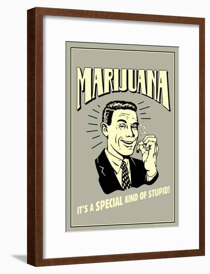 Marijuana Special Kind Of Stupid Funny Retro Poster-null-Framed Poster