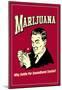 Marijuana Why Settle For Second Hand Smoke Funny Retro Poster-null-Mounted Poster