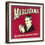 Marijuana Why Settle for Secondhand Smoke?-Retrospoofs-Framed Premium Giclee Print