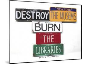 Marinetti Destroy Museums-Gregory Constantine-Mounted Giclee Print
